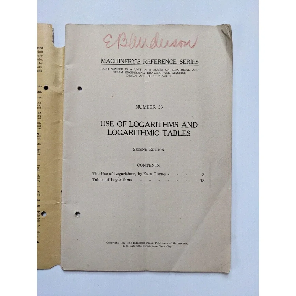 Machinery's Reference Series NO. 53 Use of Logarithms & Logarithmic Tables c1912